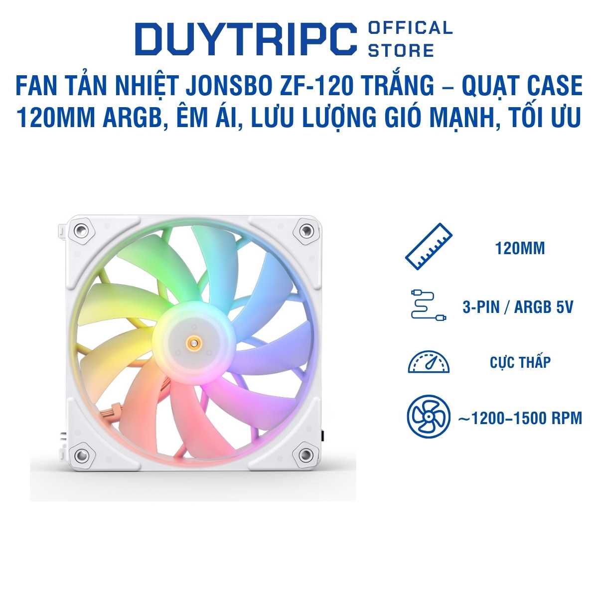 Fan Tản Nhiệt Jonsbo ZF-120 Trắng – Quạt Case 120mm ARGB, Êm Ái, Lưu Lượng Gió Mạnh, Tối Ưu Tản Nhiệt PC